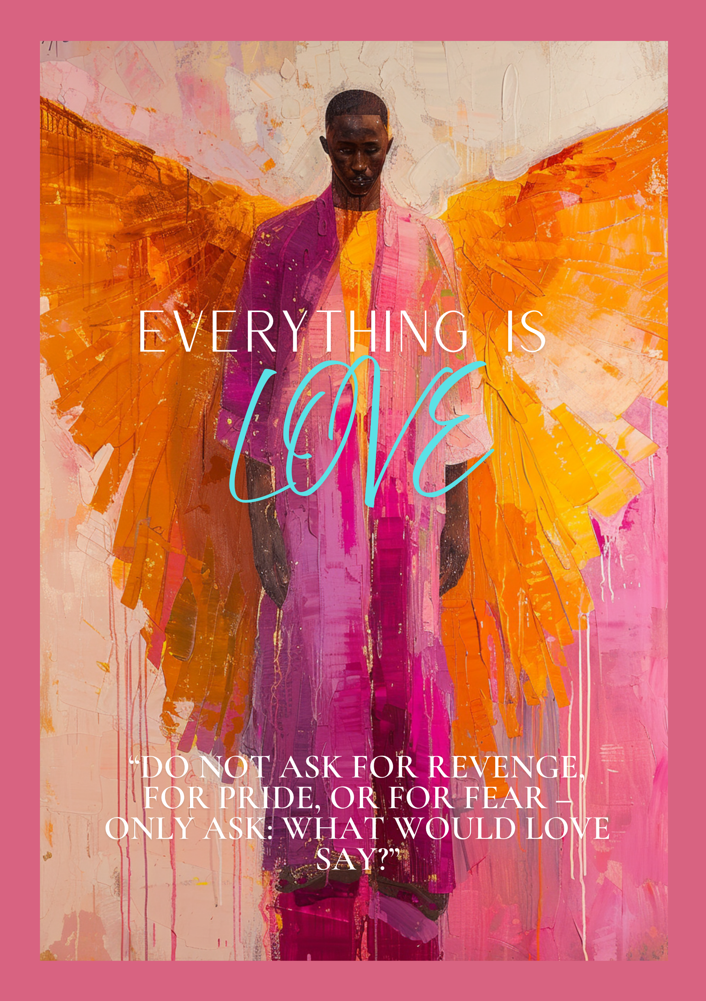 Engel Poster Love Zitat, Everything is Love Wandbild, Spirituelle Kunst, Moderne Wanddeko, Modernes Engelposter, Zeitgenössisches Poster